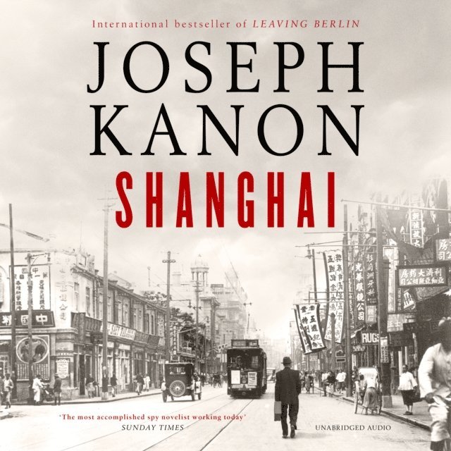 Joseph Kanon - Shanghai, Ljudbok