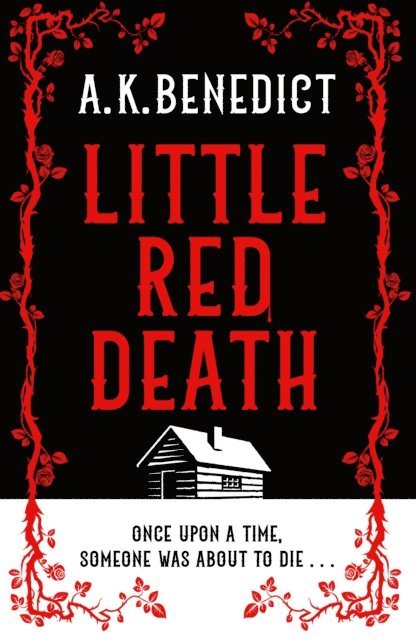 A. K. Benedict - Little Red Death, E-bok