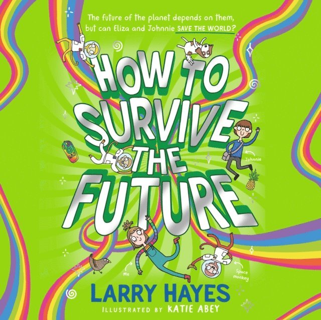 Larry Hayes - How to Survive The Future, Ljudbok