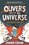 Oliver's Great Big Universe: Volcanoes are Hot!: Volume 2