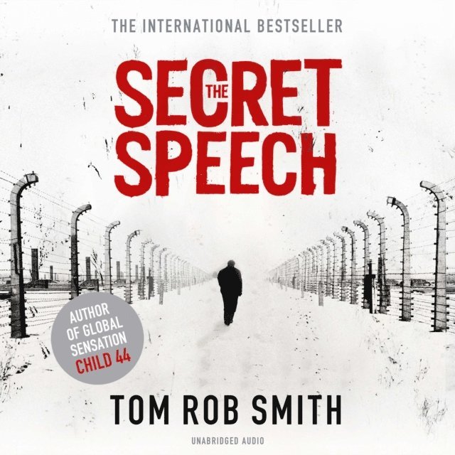 Tom Rob Smith - Secret Speech, Ljudbok