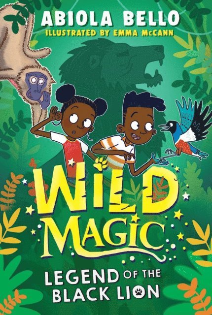 Abiola Bello - Wild Magic: Legend of the Black Lion, E-bok