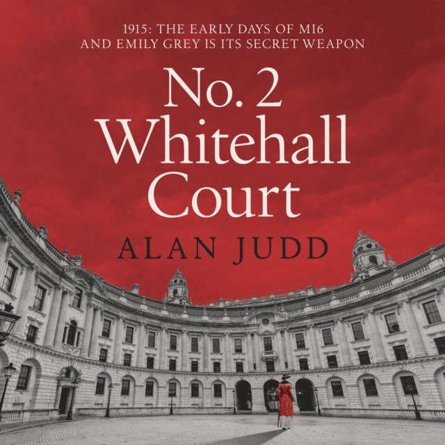 Alan Judd - No. 2 Whitehall Court, Ljudbok