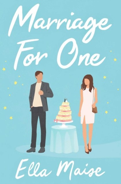 Ella Maise - Marriage for One, E-bok