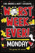 Worst Week Ever!  Monday