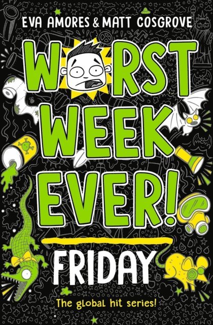 Matt Cosgrove, Eva Amores - Worst Week Ever! Friday, E-bok