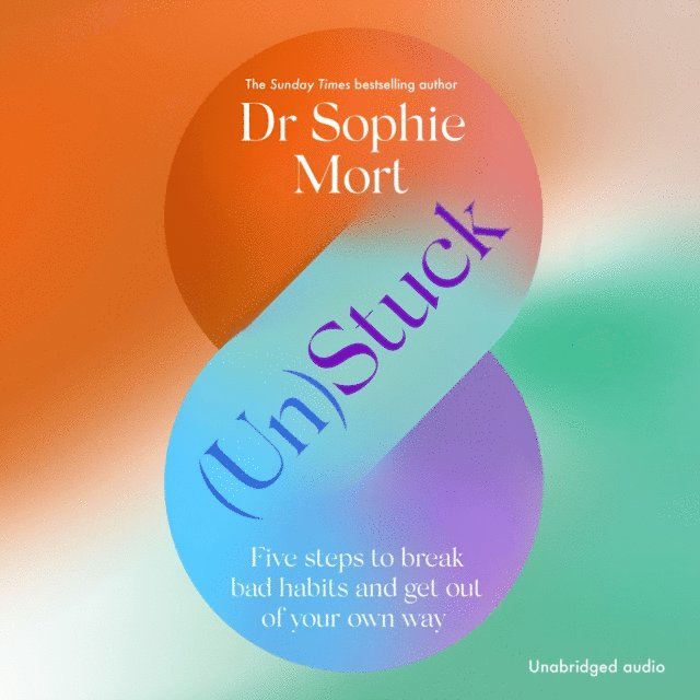 Dr Sophie Mort - (Un)Stuck, Ljudbok