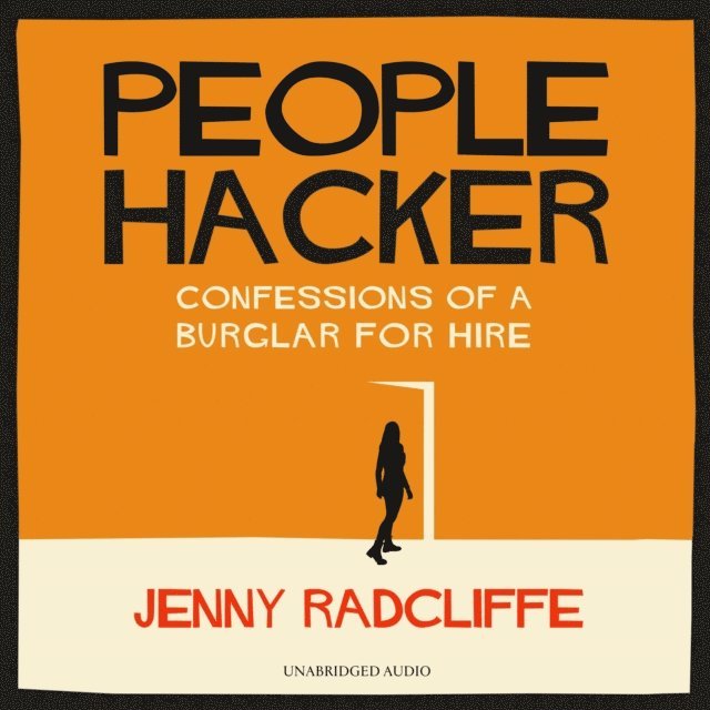 Jenny Radcliffe - People Hacker, Ljudbok. Tillgänglighet: Lägg i varukorg