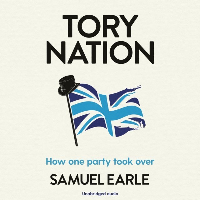 Samuel Earle - Tory Nation, Ljudbok
