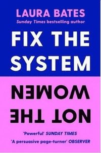 Fix the System, Not the Women