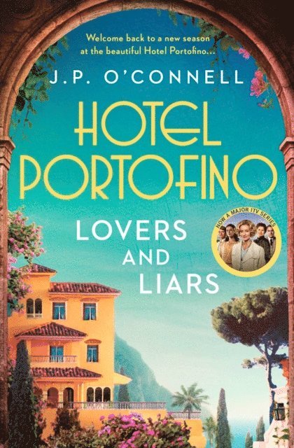 J. P O'Connell - Hotel Portofino: Lovers and Liars, E-bok