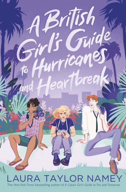 Laura Taylor Namey - British Girl's Guide to Hurricanes and Heartbreak, E-bok