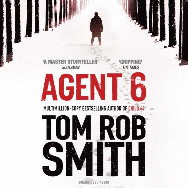 Tom Rob Smith - Agent 6, Ljudbok