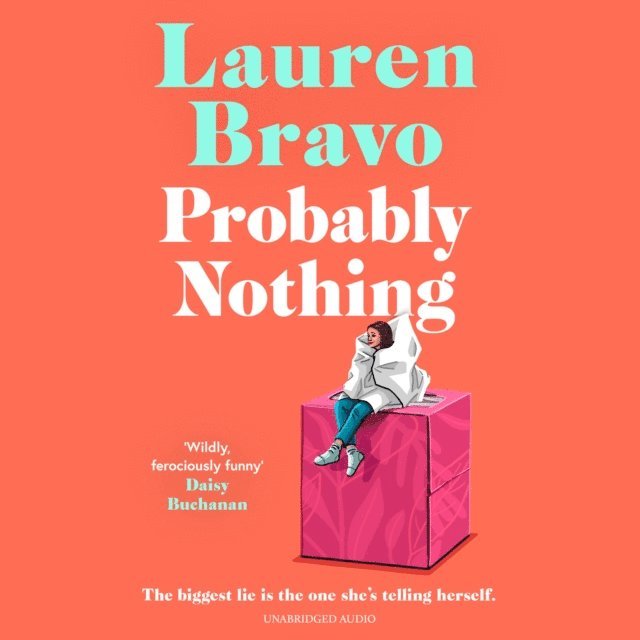 Lauren Bravo - Probably Nothing, Ljudbok