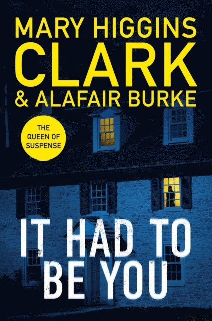 Alafair Burke, Mary Higgins-Clark - It Had To Be You, E-bok