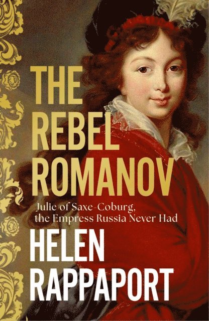 Helen Rappaport - Rebel Romanov, E-bok