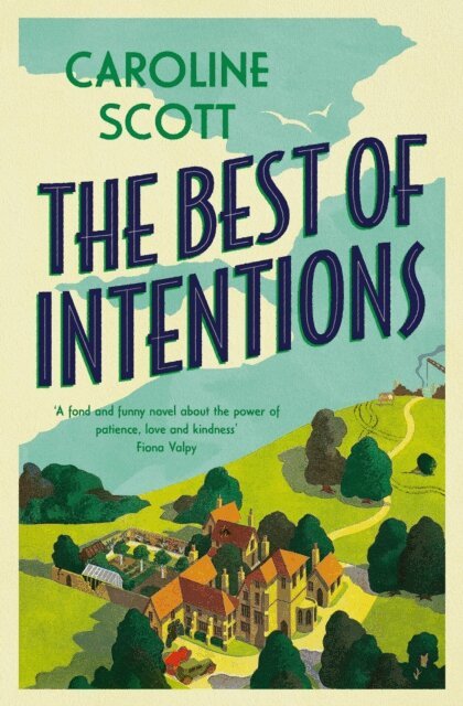 Caroline Scott - Best of Intentions, E-bok