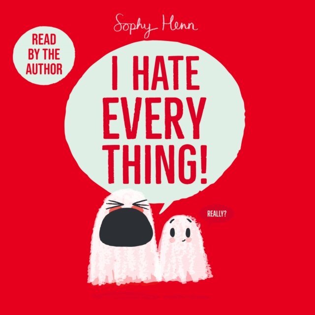 Sophy Henn - I Hate Everything, Ljudbok