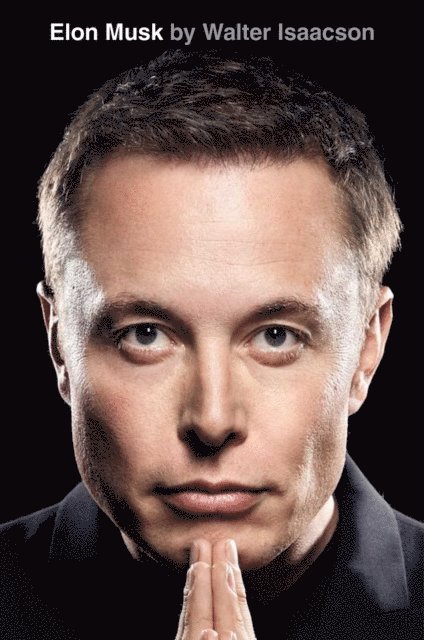 Walter Isaacson - Elon Musk, E-bok