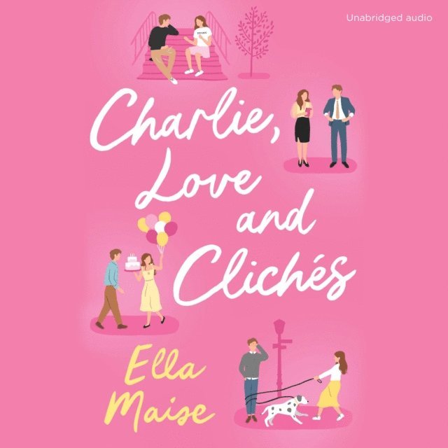 Eric Sigmundsson, Ella Maise - Charlie, Love and Cliches, Ljudbok