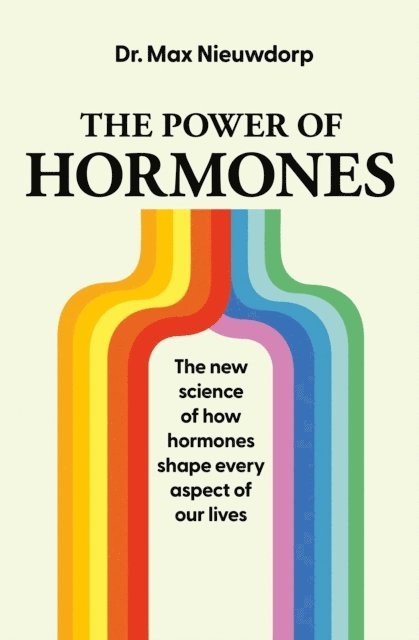 Max Nieuwdorp - Power of Hormones, E-bok