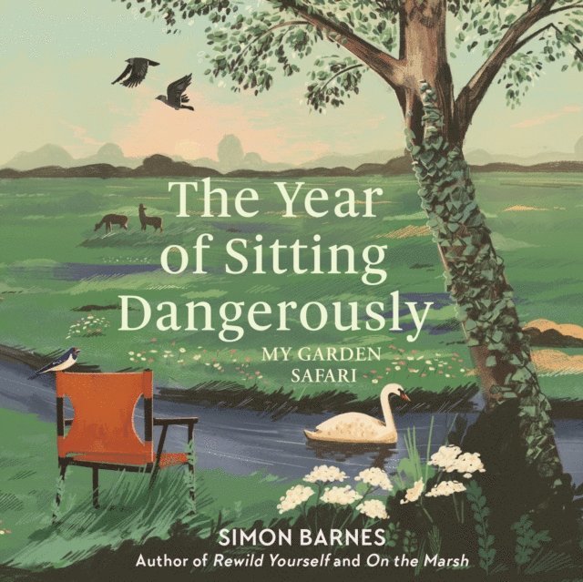 Simon Barnes - Year of Sitting Dangerously, Ljudbok