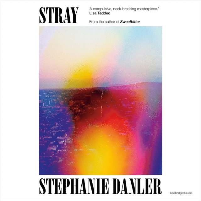 Stephanie Danler - Stray, Ljudbok