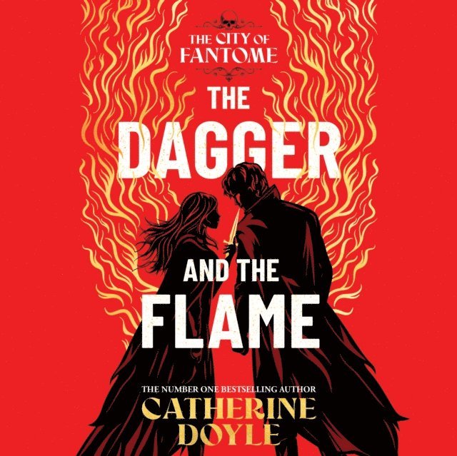 Catherine Doyle - Dagger and the Flame, Ljudbok