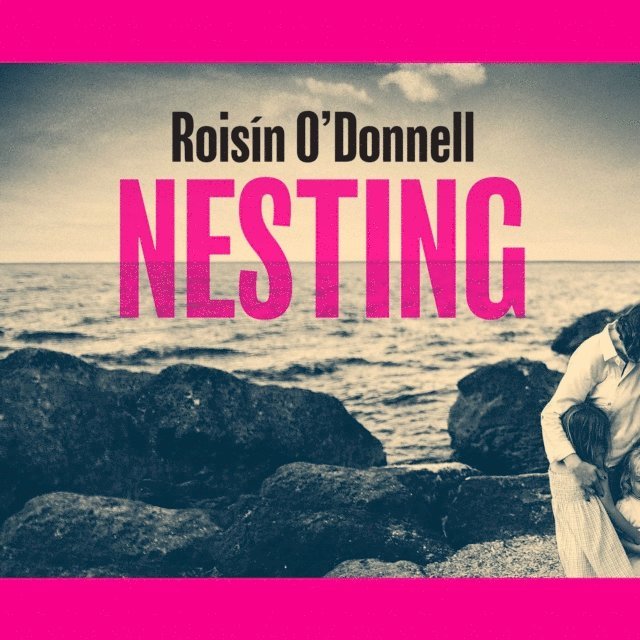 Roisin O'Donnell - Nesting, Ljudbok