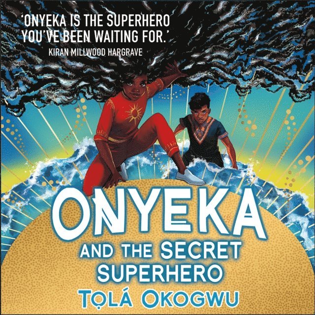 Tola Okogwu - Onyeka and the Secret Superhero: World Book Day 2024, Ljudbok