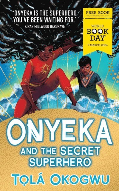 Tola Okogwu - Onyeka and the Secret Superhero: World Book Day 2024, E-bok