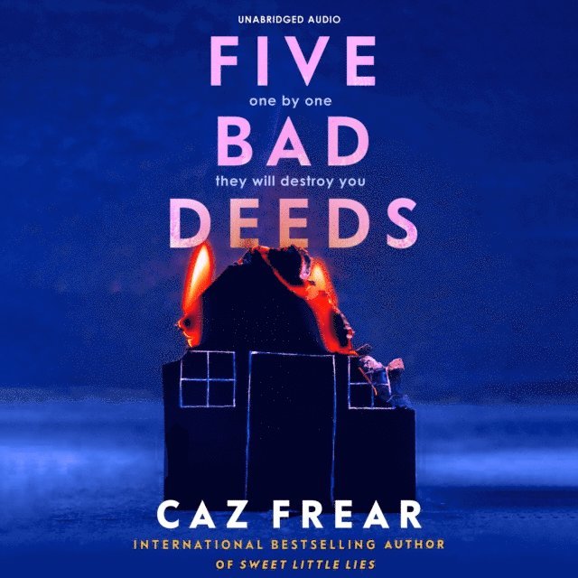Caz Frear - Five Bad Deeds, Ljudbok
