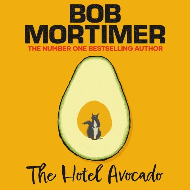 Bob Mortimer - Hotel Avocado, Ljudbok