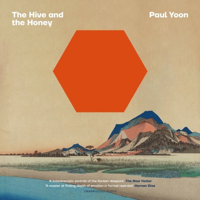 Paul Yoon - Hive and the Honey, Ljudbok