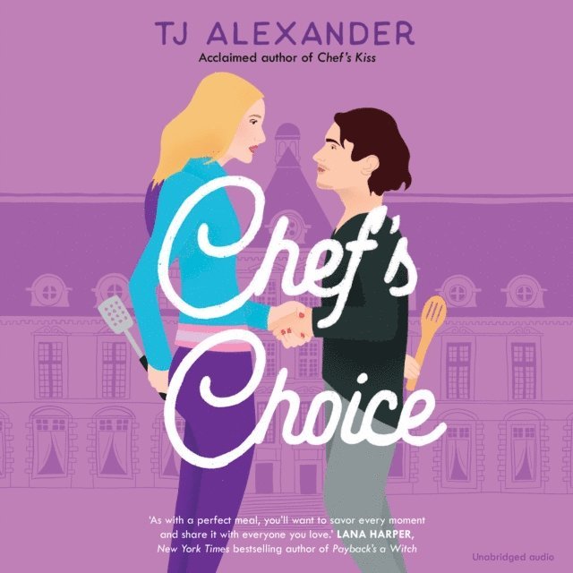 TJ Alexander - Chef's Choice, Ljudbok