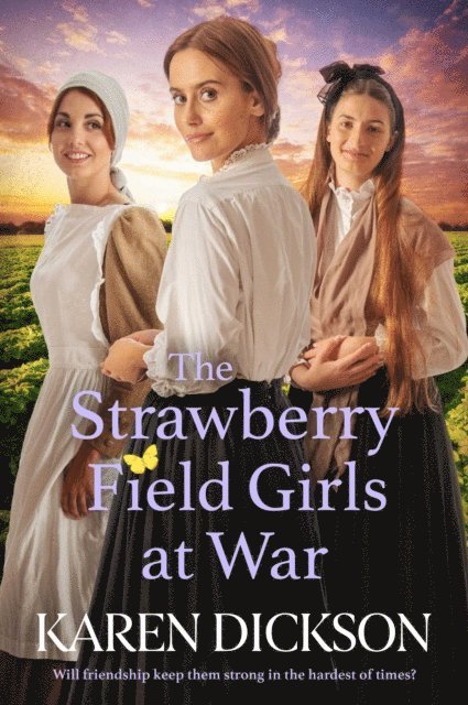Karen Dickson - Strawberry Field Girls at War, E-bok