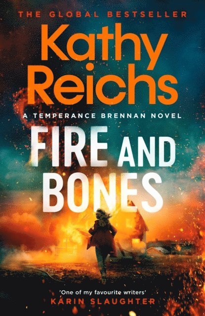 Kathy Reichs - Fire and Bones, E-bok