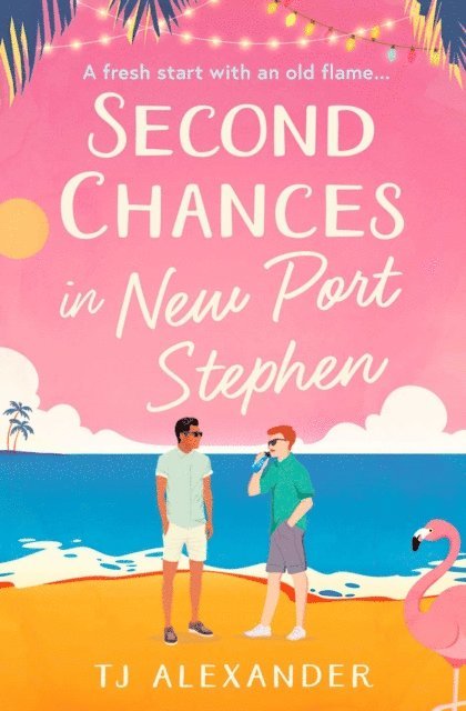 TJ Alexander - Second Chances in New Port Stephen, E-bok