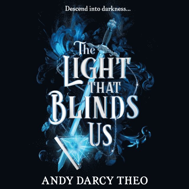 Andy Darcy Theo - Light That Blinds Us, Ljudbok