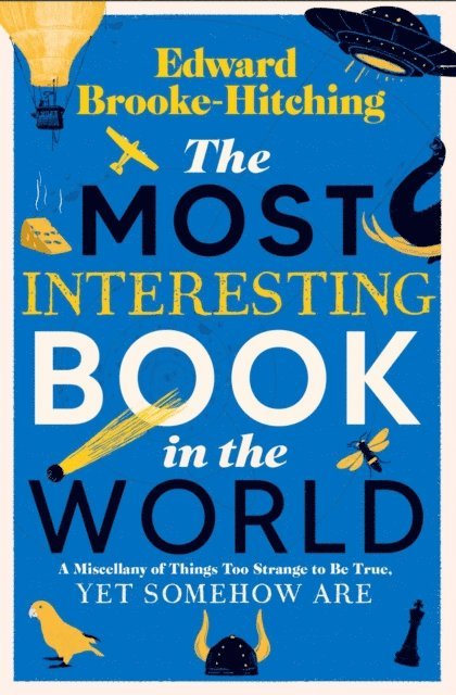 Edward Brooke-Hitching - Most Interesting Book in the World, E-bok