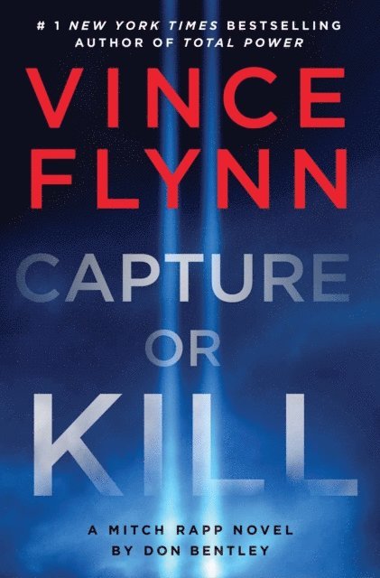 Don Bentley, Vince Flynn - Capture or Kill, E-bok