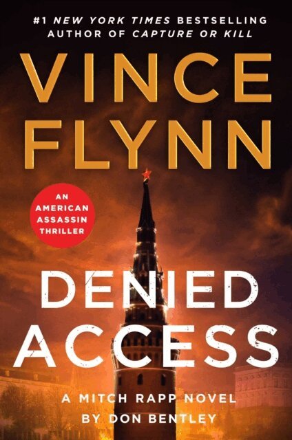 Don Bentley, Vince Flynn - Denied Access, E-bok