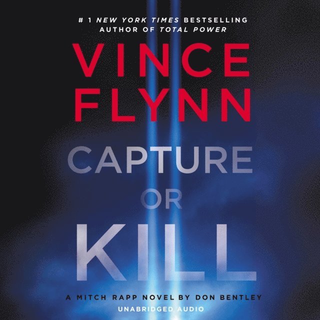 Don Bentley, Vince Flynn - Capture or Kill, Ljudbok