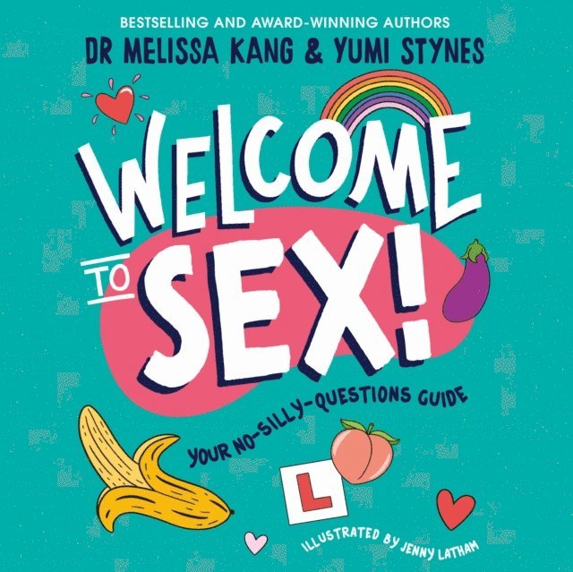 Yumi Stynes, Melissa Kang - Welcome to Sex, Ljudbok