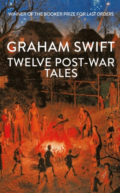 Graham Swift - Twelve Post-War Tales, E-bok