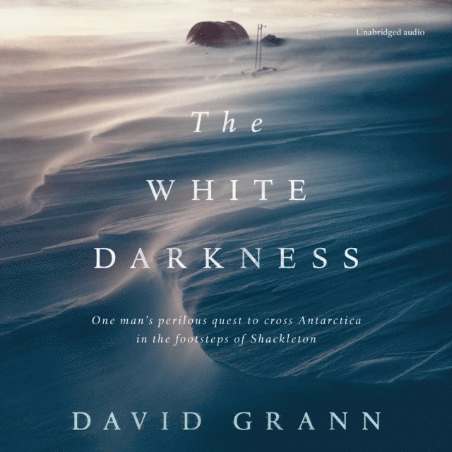 David Grann - White Darkness, Ljudbok