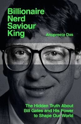 Anupreeta Das - Billionaire, Nerd, Saviour, King, Häftad