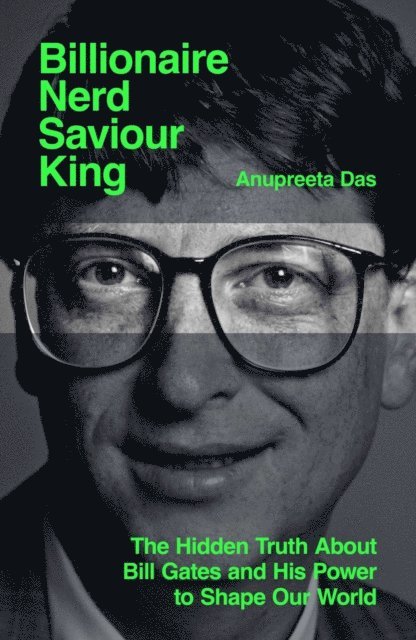 Anupreeta Das - Billionaire, Nerd, Saviour, King, E-bok