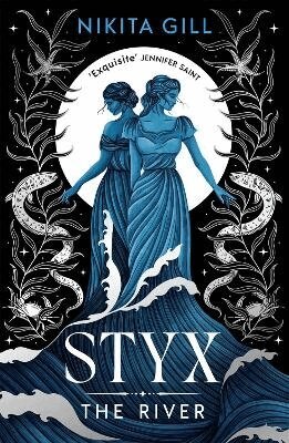 Nikita Gill - Styx: The River, Häftad