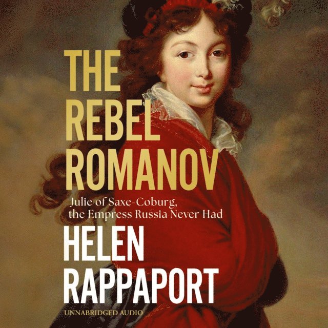 Helen Rappaport - Rebel Romanov, Ljudbok